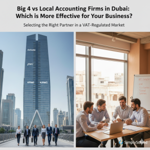 Big 4 vs Local Accounting Firms in Dubai